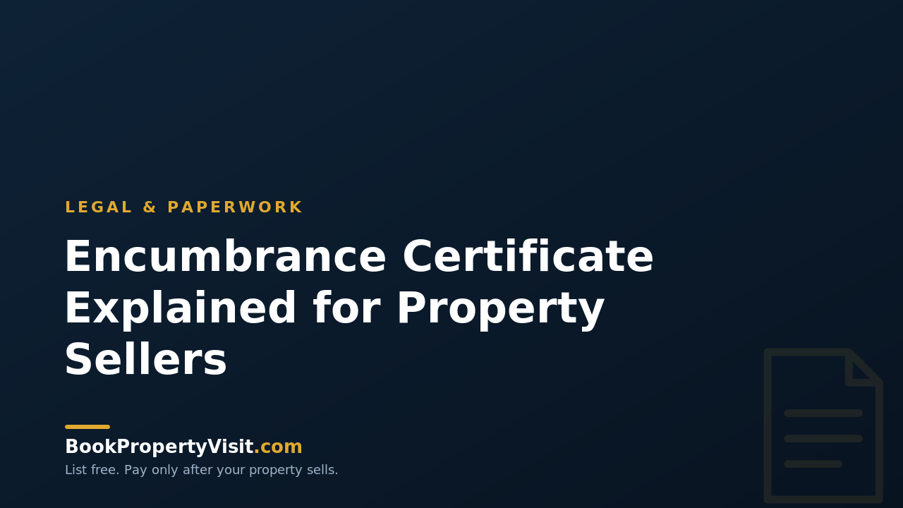 Encumbrance Certificate Explained for Property Sellers