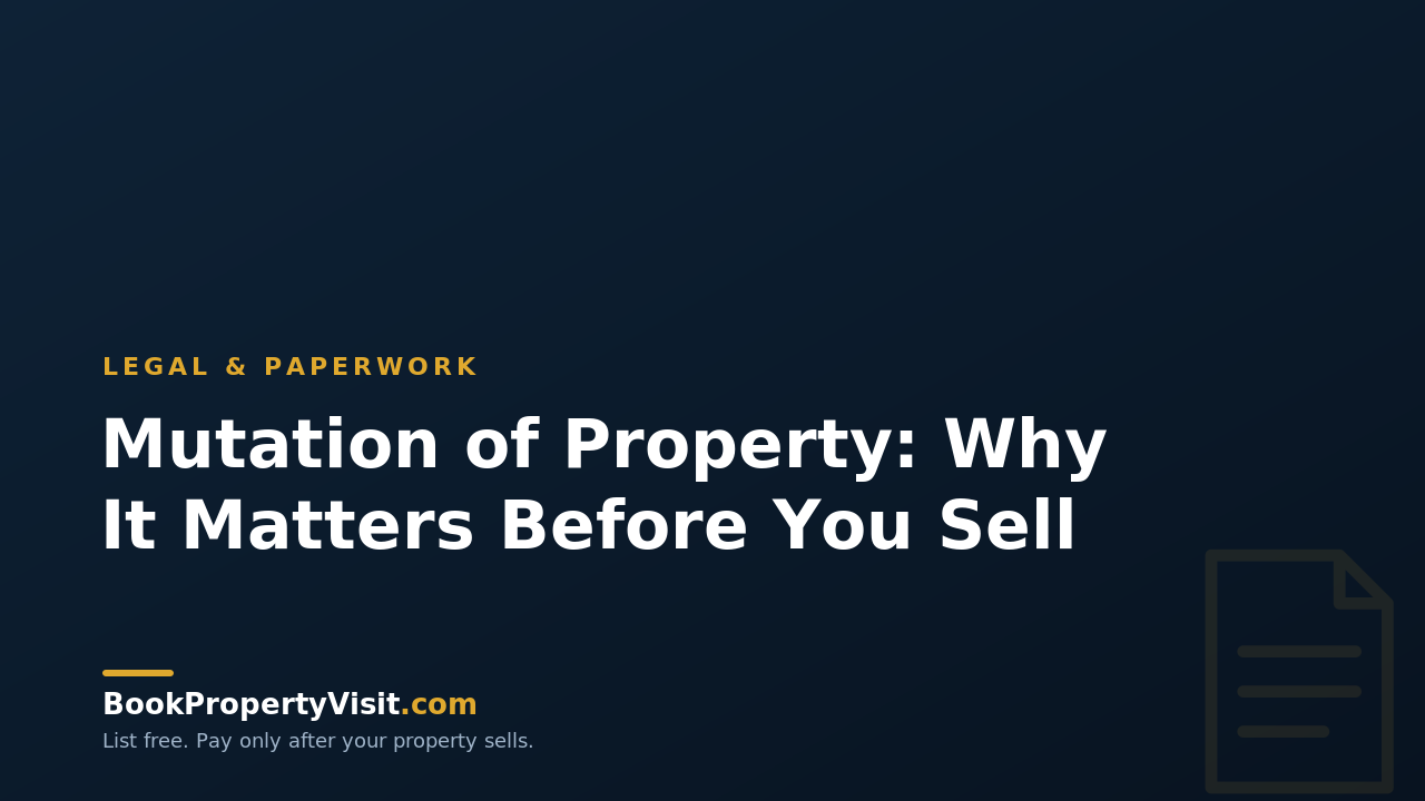 Mutation of Property: Why It Matters Before You Sell