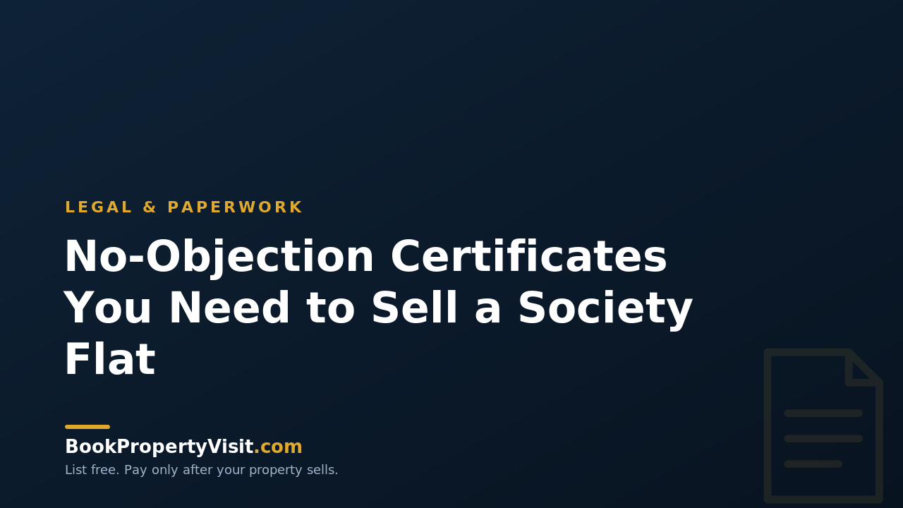 No-Objection Certificates You Need to Sell a Society Flat
